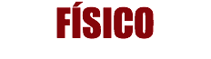 FÍSICO
